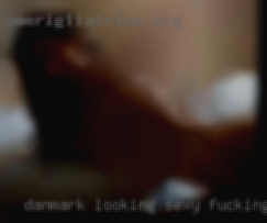 Danmark looking sexy fucking dick woman fileflyer from Bardstown Kentucky.