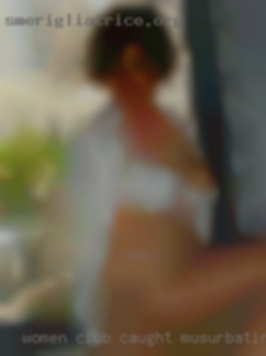 Women club caught musurbating.